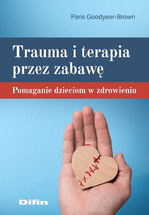 okładka Trauma i terapia przez zabawę Pomaganie dzieciom w zdrowieniu książka