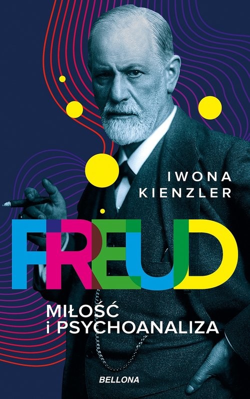 okładka Freud Miłość i psychoanaliza książka | Iwona Kienzler