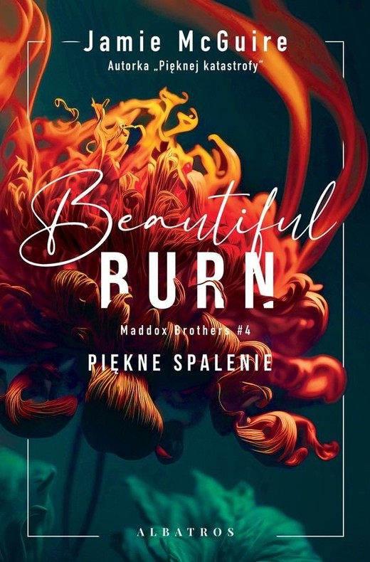 okładka Beautiful burn / Piękne spalenie. Maddox brothers. Tom 4 książka