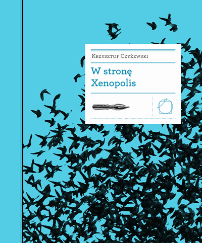 okładka W stronę Xenopolis ebook | epub, mobi | Krzysztof Czyżewski