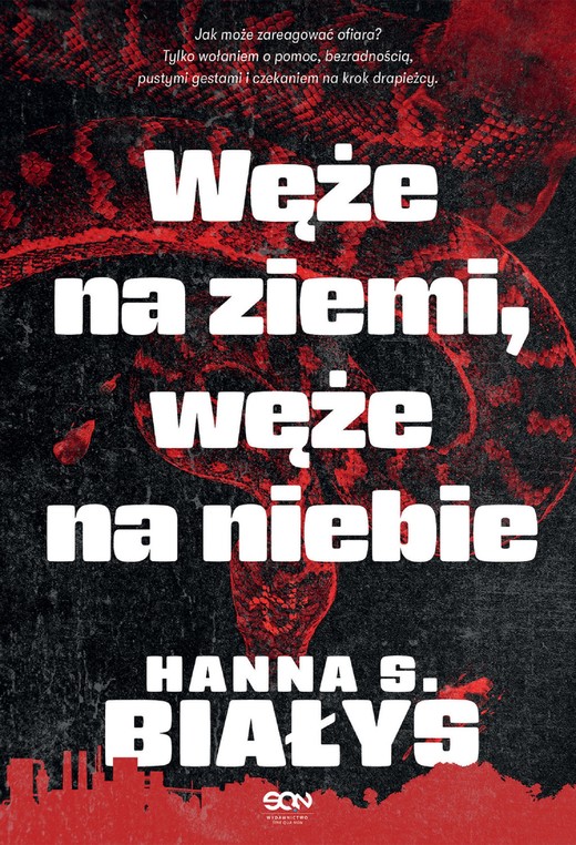 okładka Węże na ziemi, węże na niebie ebook | epub, mobi | Hanna Szczukowska-Białys