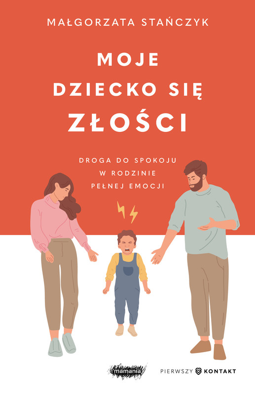okładka Moje dziecko się złości ebook | epub, mobi | Małgorzata Stańczyk