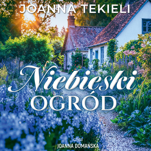 okładka Niebieski ogród audiobook | MP3 | Joanna Tekieli