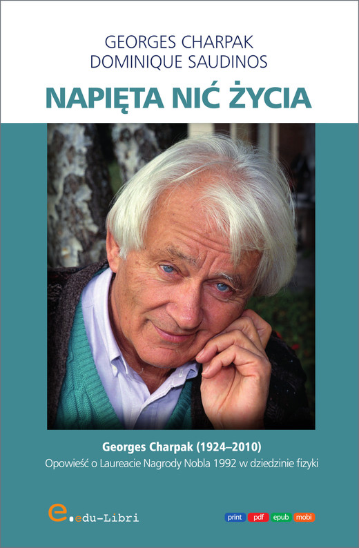 okładka Napięta nić życia ebook | epub, mobi, pdf | Georges Charpak, Dominique Saudinos