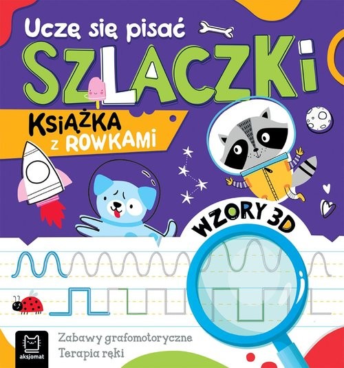 okładka Uczę się pisać szlaczki. Książka z rowkami. Wzory 3D. Zabawy grafomotoryczne, terapia ręki książka