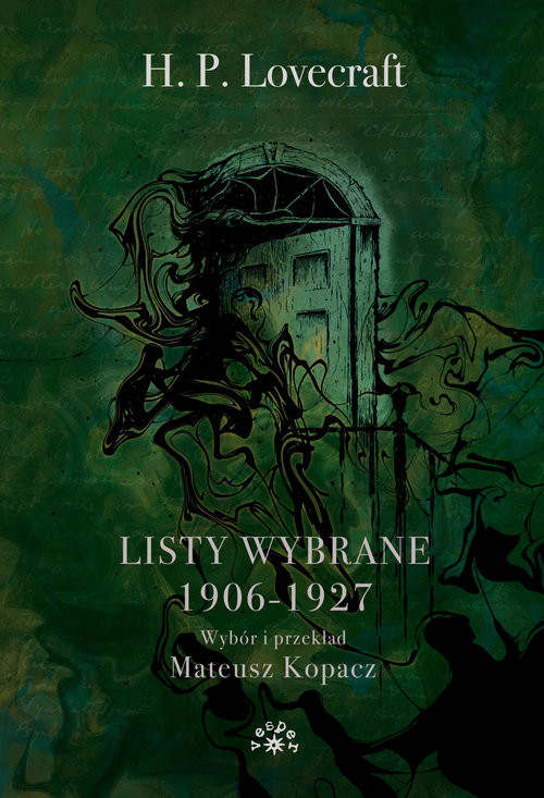 okładka Lovecraft Listy wybrane 1906-1927 książka | Howard PhillipsLovecraft