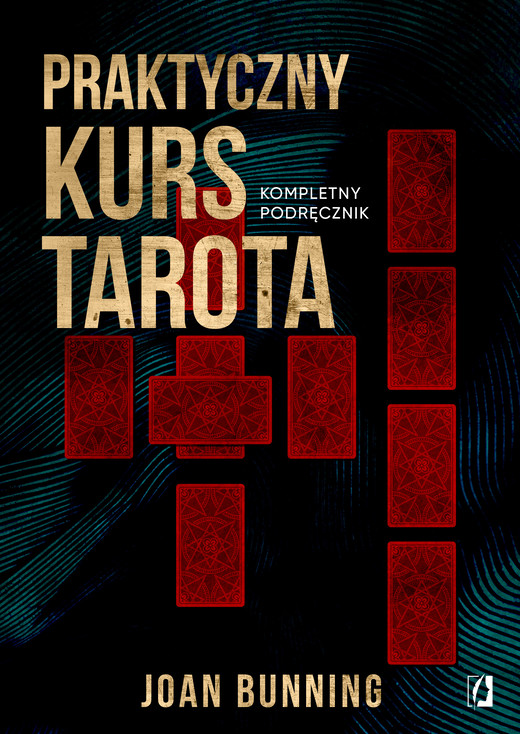 okładka Praktyczny kurs Tarota. Kompletny podręcznik dla każdego książka | Joan Bunning