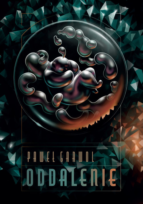 okładka Oddalenie książka | Paweł Garwol