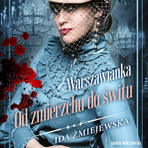 okładka Warszawianka. Od zmierzchu do świtu audiobook | MP3 | Ida Żmiejewska