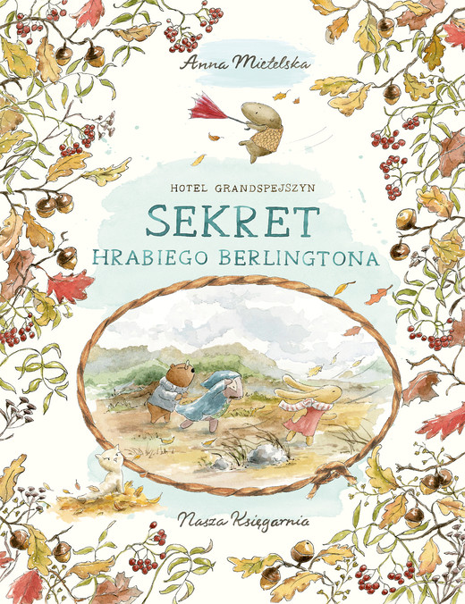 okładka Sekret hrabiego Berlingtona. Hotel Grandspejszyn. Tom 2 książka | Anna Mietelska