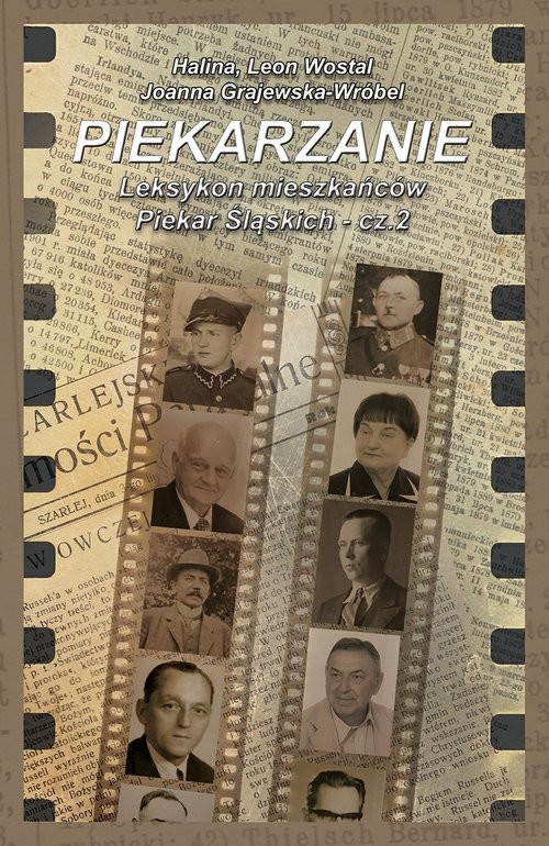 okładka Piekarzanie Leksykon mieszkańców Piekar Śląskich Część 2 książka