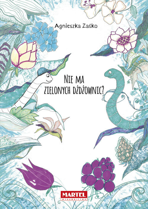 okładka Nie ma zielonych dżdżownic? książka | Agnieszka Zaśko