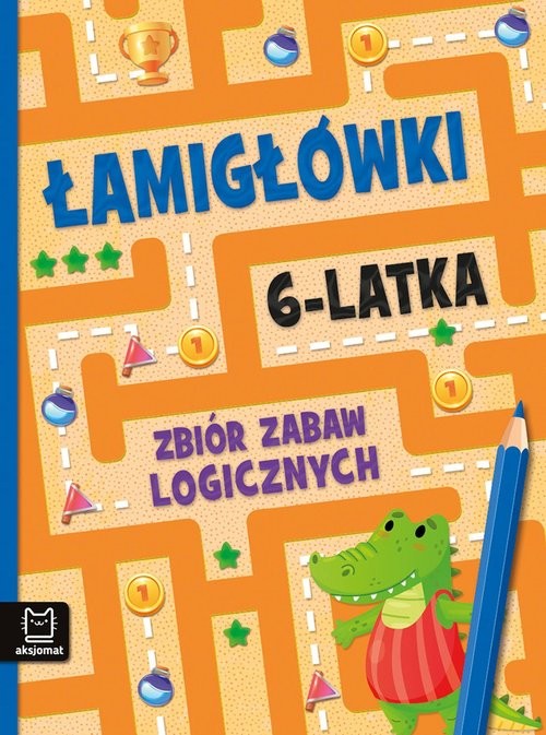 okładka Łamigłówki 6-latka. Zbiór zabaw logicznych książka
