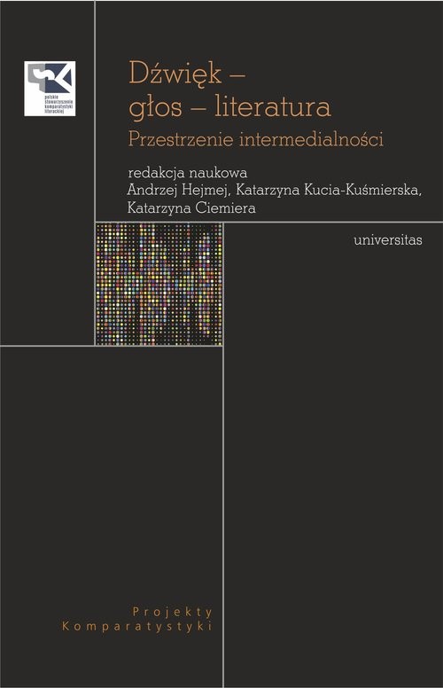 okładka Dźwięk - głos - literatura. Przestrzenie intermedialności książka