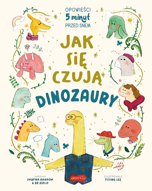 okładka Jak się czują dinozaury. Opowieści 5 minut przed snem książka