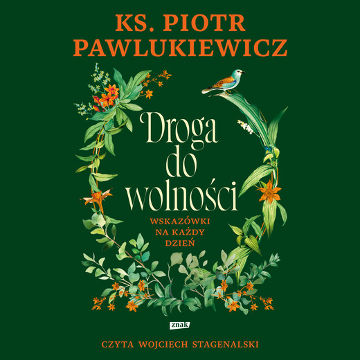 okładka Droga do wolności. Wskazówki na każdy dzień audiobook | MP3 | ks. Piotr Pawlukiewicz
