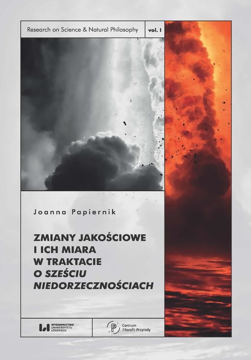 okładka Zmiany jakościowe i ich miara w traktacie O sześciu niedorzecznościach ebook | pdf | Joanna Papiernik