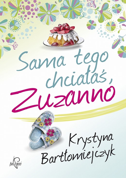 okładka Sama tego chciałaś, Zuzanno ebook | epub, mobi | Krystyna Bartłomiejczyk