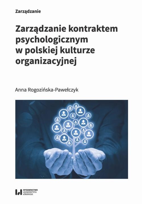 okładka Zarządzanie kontraktem psychologicznym w polskiej kulturze organizacyjnej ebook | pdf | Anna Rogozińska-Pawełczyk