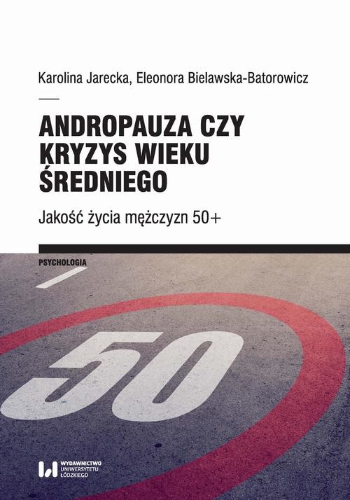 okładka Andropauza czy kryzys wieku średniego ebook | pdf | Karolina Jarecka, Eleonora Bielawska-Batorowicz