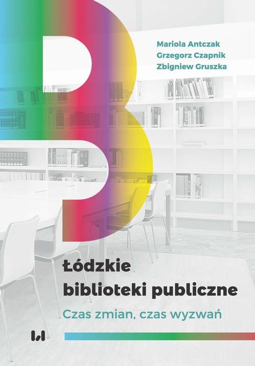 okładka Łódzkie biblioteki publiczne ebook | pdf | Grzegorz Czapnik,