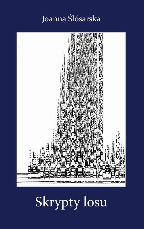 okładka Skrypty losu ebook | pdf | Joanna Ślósarska