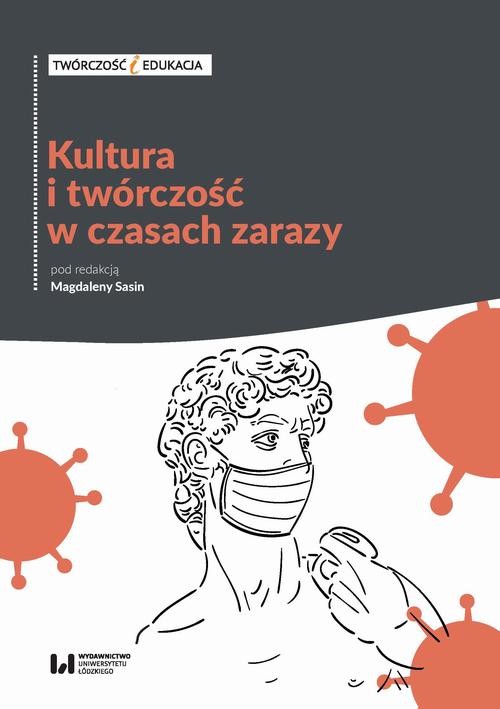 okładka Kultura i twórczość w czasach zarazy ebook | pdf | Opracowania Zbiorowe