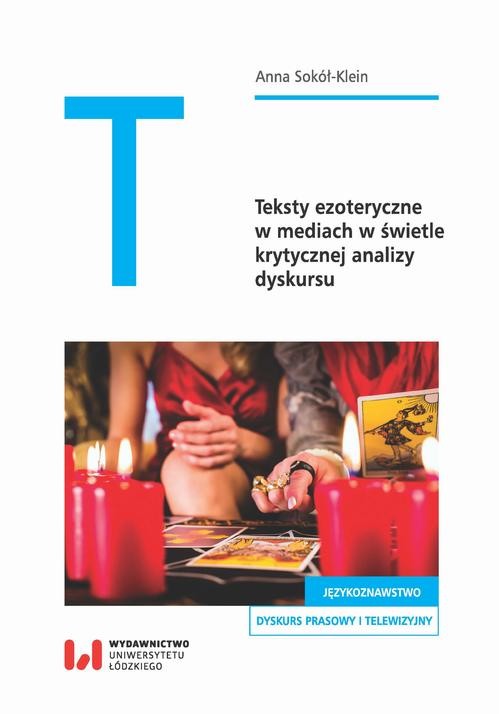 okładka Teksty ezoteryczne w mediach w świetle krytycznej analizy dyskursu ebook | pdf
