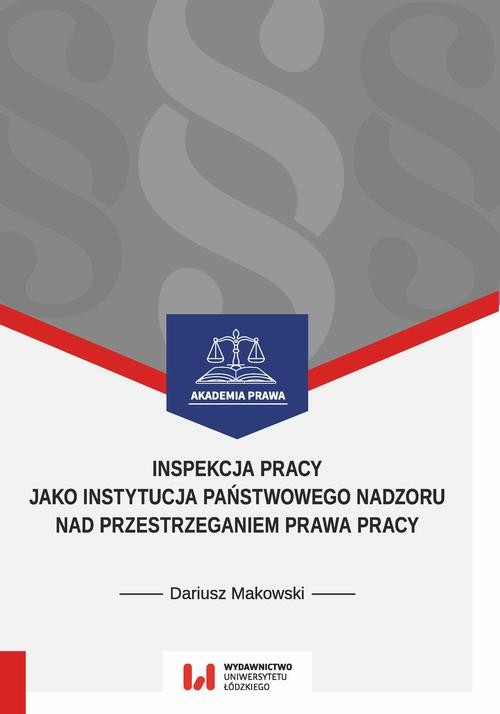 okładka Inspekcja pracy jako instytucja państwowego nadzoru nad przestrzeganiem prawa pracy ebook | pdf | Dariusz Makowski