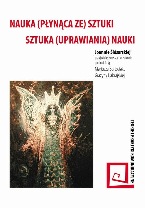 okładka Nauka (płynąca ze) sztuki – sztuka (uprawiania) nauki ebook | pdf | Opracowania Zbiorowe
