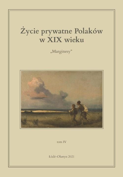 okładka Życie prywatne Polaków w XIX wieku. Marginesy. Tom 4 ebook | pdf | Opracowania Zbiorowe