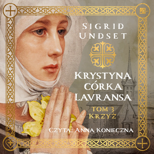okładka Krystyna córka Lavransa. Krzyż audiobook | MP3 | Sigrid Undset