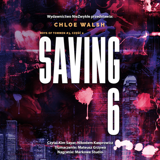 okładka Saving 6. Część druga audiobook | MP3 | Chloe Walsh