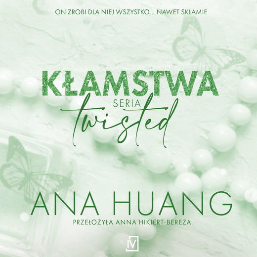 okładka Kłamstwa. Seria Twisted audiobook | MP3 | Ana Huang