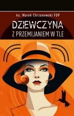 okładka Dziewczyna z przemijaniem w tle książka