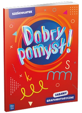 okładka Dobry pomysł! Sześciolatek zabawy grafomotoryczne książka