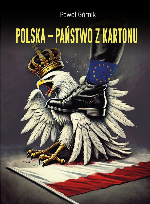 okładka Polska – państwo z kartonu ebook | epub, mobi, pdf | Paweł Górnik