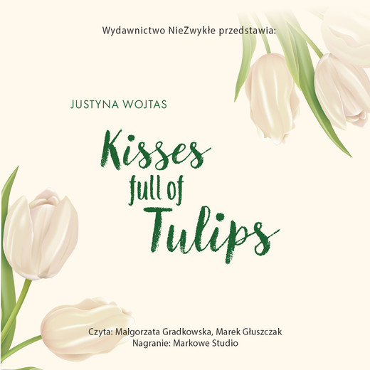 okładka Kisses full of Tulips audiobook | MP3 | Justyna Wojtas