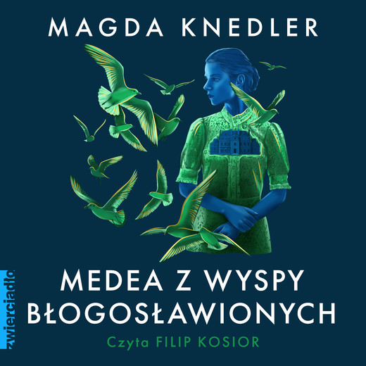 okładka Medea z Wyspy Błogosławionych audiobook | MP3 | Magda Knedler