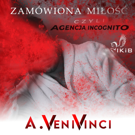 okładka Miłość na zamówienie, czyli agencja incognito audiobook | MP3 | Artur VeniVinci