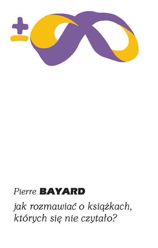 okładka Jak rozmawiać o książkach, których się nie czytało? ebook | epub, mobi | Pierre Bayard