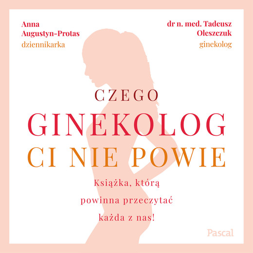 okładka Czego ginekolog Ci nie powie audiobook | MP3 | Anna Augustyn, Tadeusz Oleszczuk