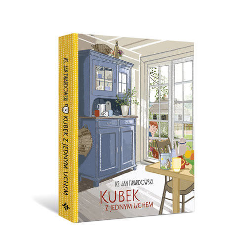 okładka KUBEK Z JEDNYM UCHEM książka | Ks. Jan Twardowski