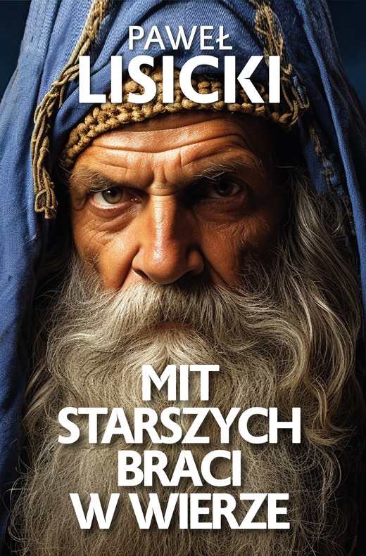 okładka Mit starszych braci w wierze ebook | epub, mobi | Paweł Lisicki