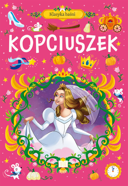 okładka Klasyka baśni. Kopciuszek książka