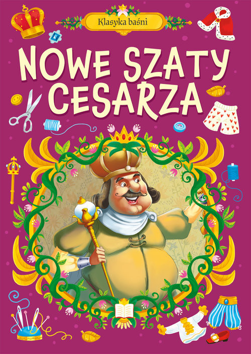 okładka Klasyka baśni. Nowe szaty cesarza książka