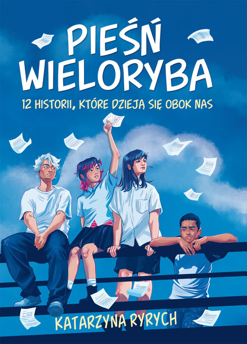 okładka Pieśń wieloryba. 12 historii, które dzieją się obok nas książka | Katarzyna Ryrych
