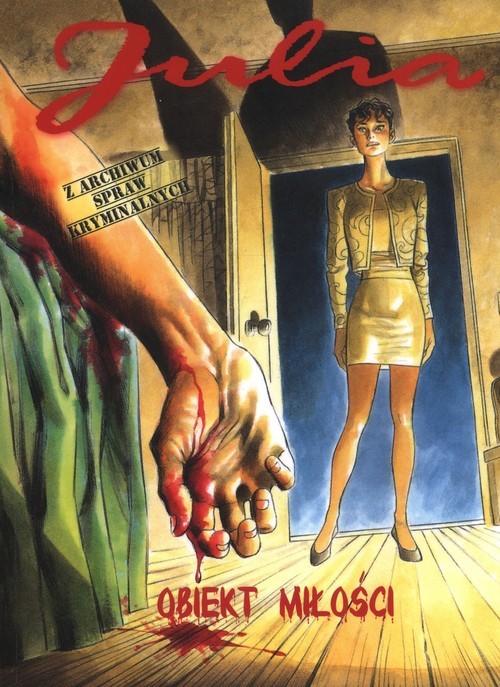 okładka Julia Z archiwum spraw kryminalnych 2 Obiekt miłości książka