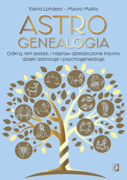 okładka Astrogenealogia. Odkryj, kim jesteś, i napraw dziedziczone traumy dzięki astrologii i psychogenealogii książka