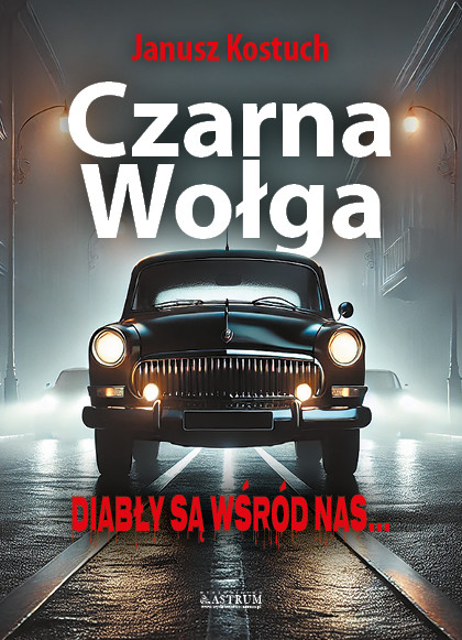 okładka Czarna Wołga. Diabły są wśród nas książka